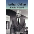 thumbnail image 1 of Pre-Owned Arthur Collins Radio Wizard Paperback, 1 of 1