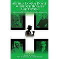 thumbnail image 1 of Arthur Conan Doyle, Sherlock Holmes and Devon: A Complete Tour Guide & Companion (Paperback), 1 of 1