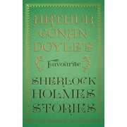 Arthur Conan Doyles Favourite Sherlock Holmes Stories With Original Illustrations by Sidney Paget & Charles R. Macaule, Paperback