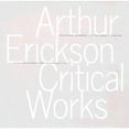 thumbnail image 1 of Pre-Owned Arthur Erickson Critical Works (Hardcover) 9780295986203, 1 of 1