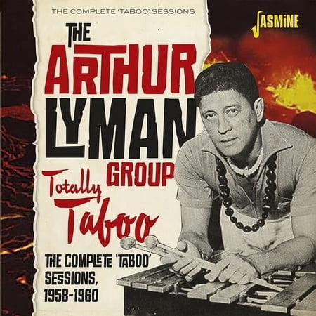 Arthur Group Lyman - Totally Taboo - The Complete 'taboo' Sessions, 1958-1960 - Music & Performance - CD