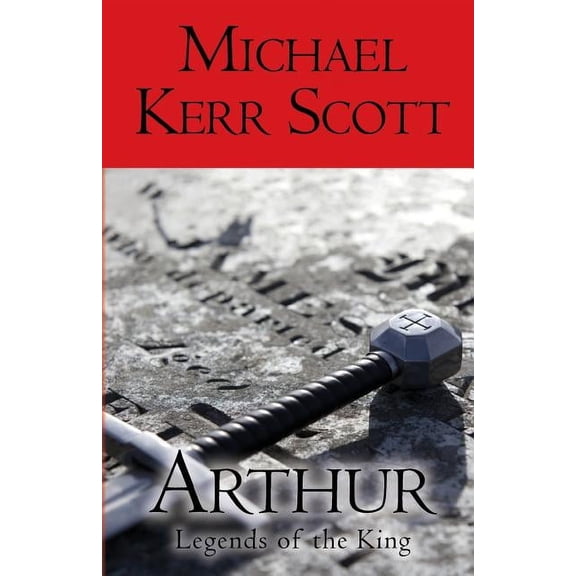 Arthur: Legends of the King (Paperback)