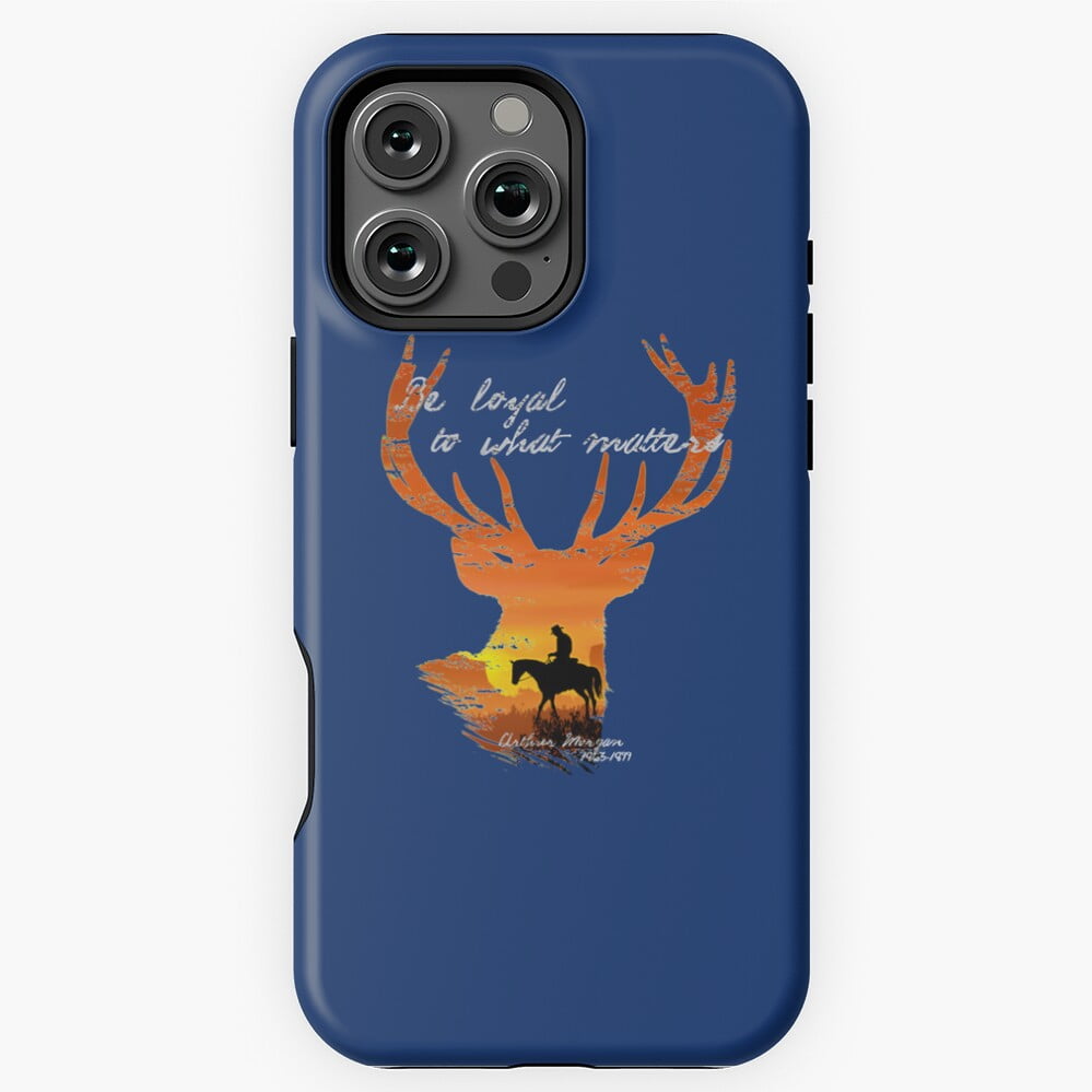 Arthur Morgan Be Loyal To What Matters Phone Case for iPhone 16 15 14 ...