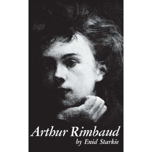 Arthur Rimbaud: A Biography, (Paperback)