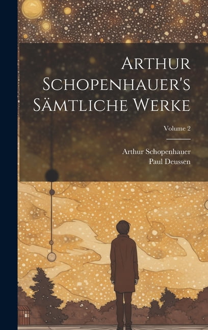 Arthur Schopenhauer's Sämtliche Werke; Volume 2 (Hardcover