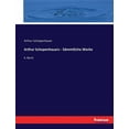 thumbnail image 1 of Arthur Schopenhauers - Sämmtliche Werke: 6. Band, (Paperback), 1 of 1