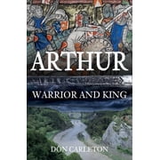 Arthur Warrior and King Hardcover