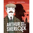 thumbnail image 1 of Pre-Owned Arthur Who Wrote Sherlock (Hardcover) 0735269254 9780735269255, 1 of 2