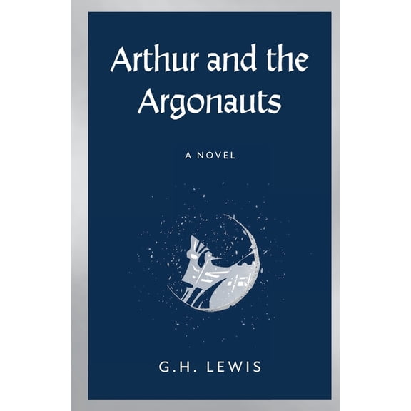 Arthur and the Argonauts (Paperback)