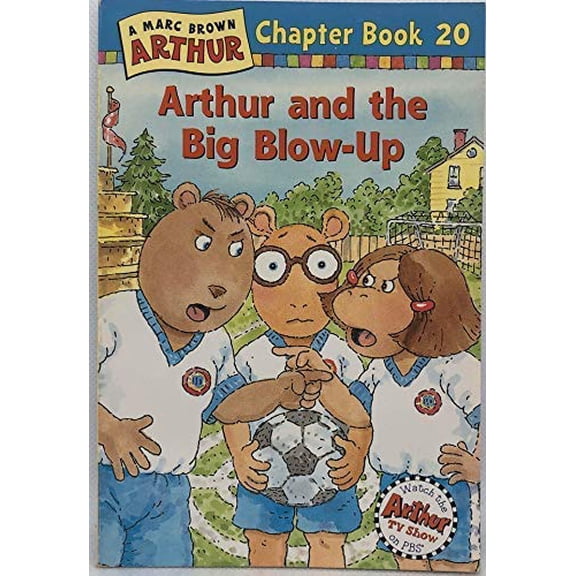 Pre-Owned Arthur and the Big Blow-Up (Paperback) 0316123269 9780316123266