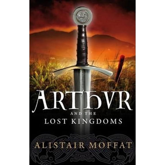 Arthur and the Lost Kingdoms (Paperback)
