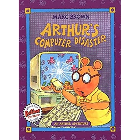 Pre-Owned Arthur's Computer Disaster: An Arthur Adventure (Paperback) 0316105341 9780316105347