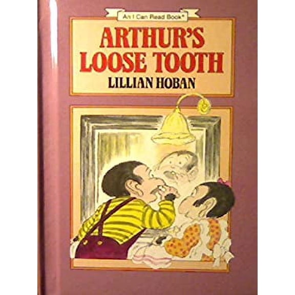 Pre-Owned Arthur's Loose Tooth: Story and Pictures (Hardcover) 0060223537 9780060223533