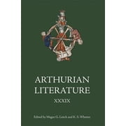 Arthurian Literature IX A Celebration of Elizabeth Archibald, Hardcover