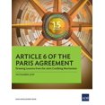 thumbnail image 1 of Article 6 of the Paris Agreement: Drawing Lessons from the Joint Crediting Mechanism, (Paperback), 1 of 1