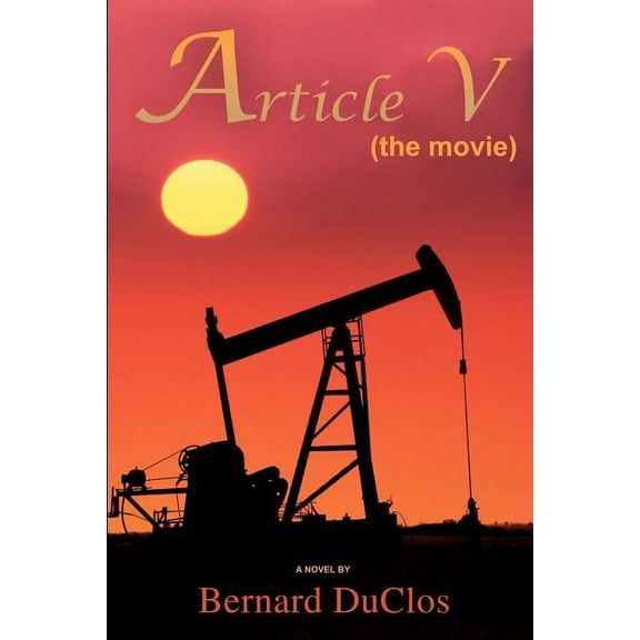 Article V: (the movie) (Paperback)