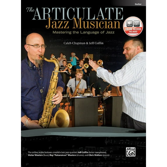 Articulate Jazz Musician: The Articulate Jazz Musician (Paperback)