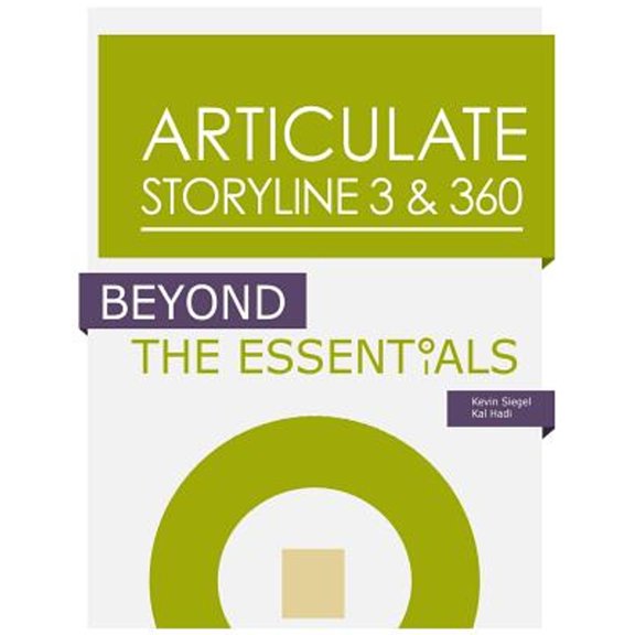Pre-Owned Articulate Storyline 3 & 360: Beyond the Essentials Paperback