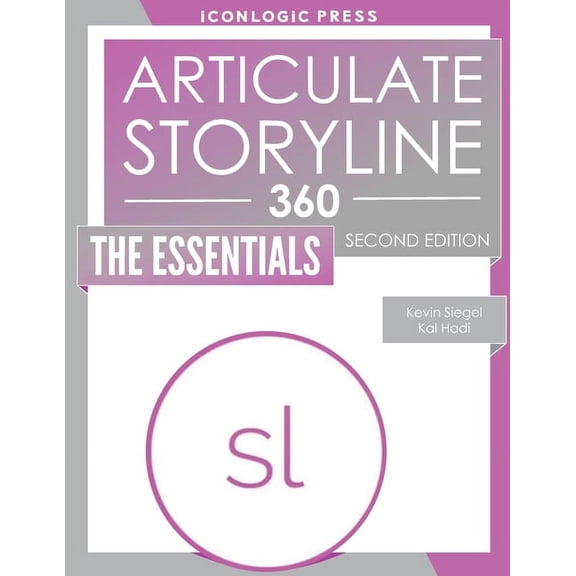 Articulate Storyline 360: The Essentials -- Kal Hadi