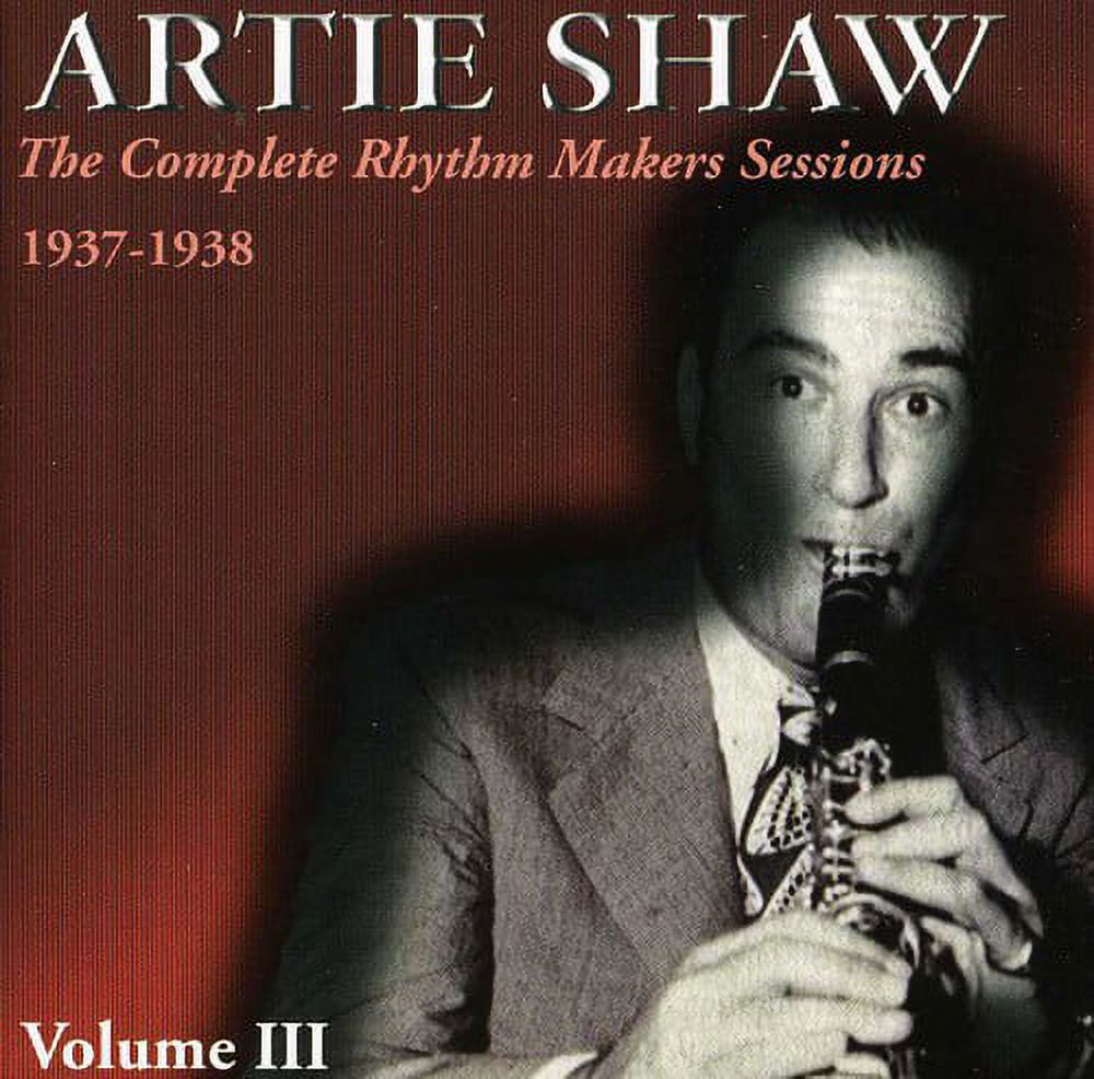 Sessions　Artie　Vol.　Shaw　Rhythm　Artie　Shaw:　3-Complete　Makers　1937-38　[CD]