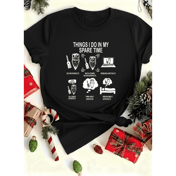 Artifact Hunter Life Archaeology Spare Time Hobby Unisex T-Shirt V13782 up to size 5XL