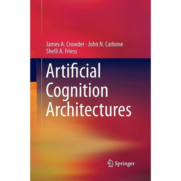 Artificial Cognition Architectures, (Paperback)