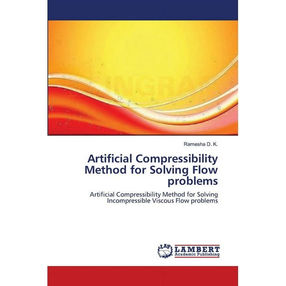 Artificial Compressibility Method for Solving Flow problems (Paperback)