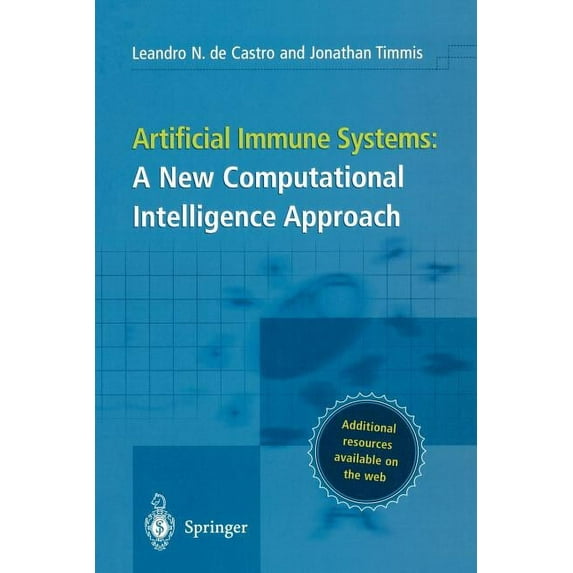 Artificial Immune Systems: A New Computational Intelligence Approach, (Paperback)