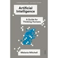 thumbnail image 1 of Pre-Owned Artificial Intelligence: A Guide for Thinking Humans (Paperback) 1250758041 9781250758040, 1 of 1