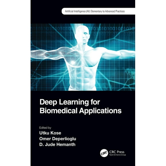 Artificial Intelligence (Ai): Elementary Deep Learning for Biomedical Applications, (Hardcover)