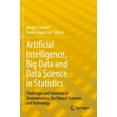 thumbnail image 1 of Artificial Intelligence, Big Data and Data Science in Statistics: Challenges and Solutions in Environmetrics, the Natura, (Paperback), 1 of 1