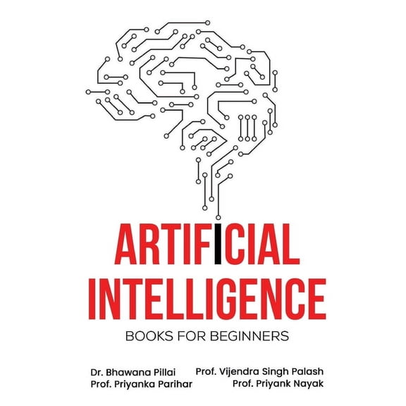 Artificial Intelligence Books For Beginners, (Paperback)