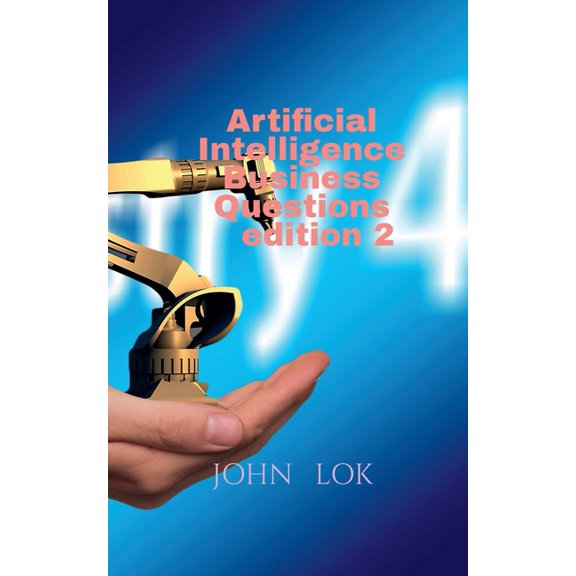 Artificial Intelligence Business Questions edition 2, (Paperback)