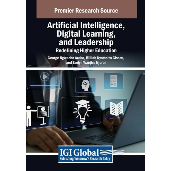 Artificial Intelligence, Digital Learning, and Leadership: Redefining Higher Education, (Paperback)