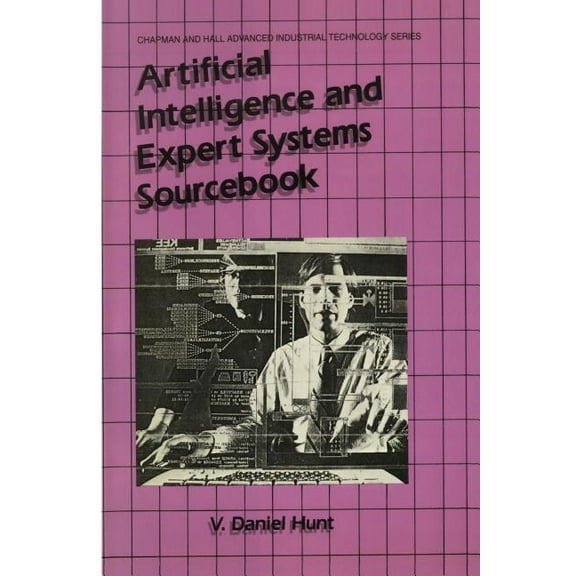 Artificial Intelligence & Expert Systems Sourcebook (Softcover Reprint of the Origi)