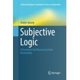 thumbnail image 1 of Artificial Intelligence: Foundations, Th Subjective Logic: A Formalism for Reasoning Under Uncertainty, (Paperback), 1 of 1