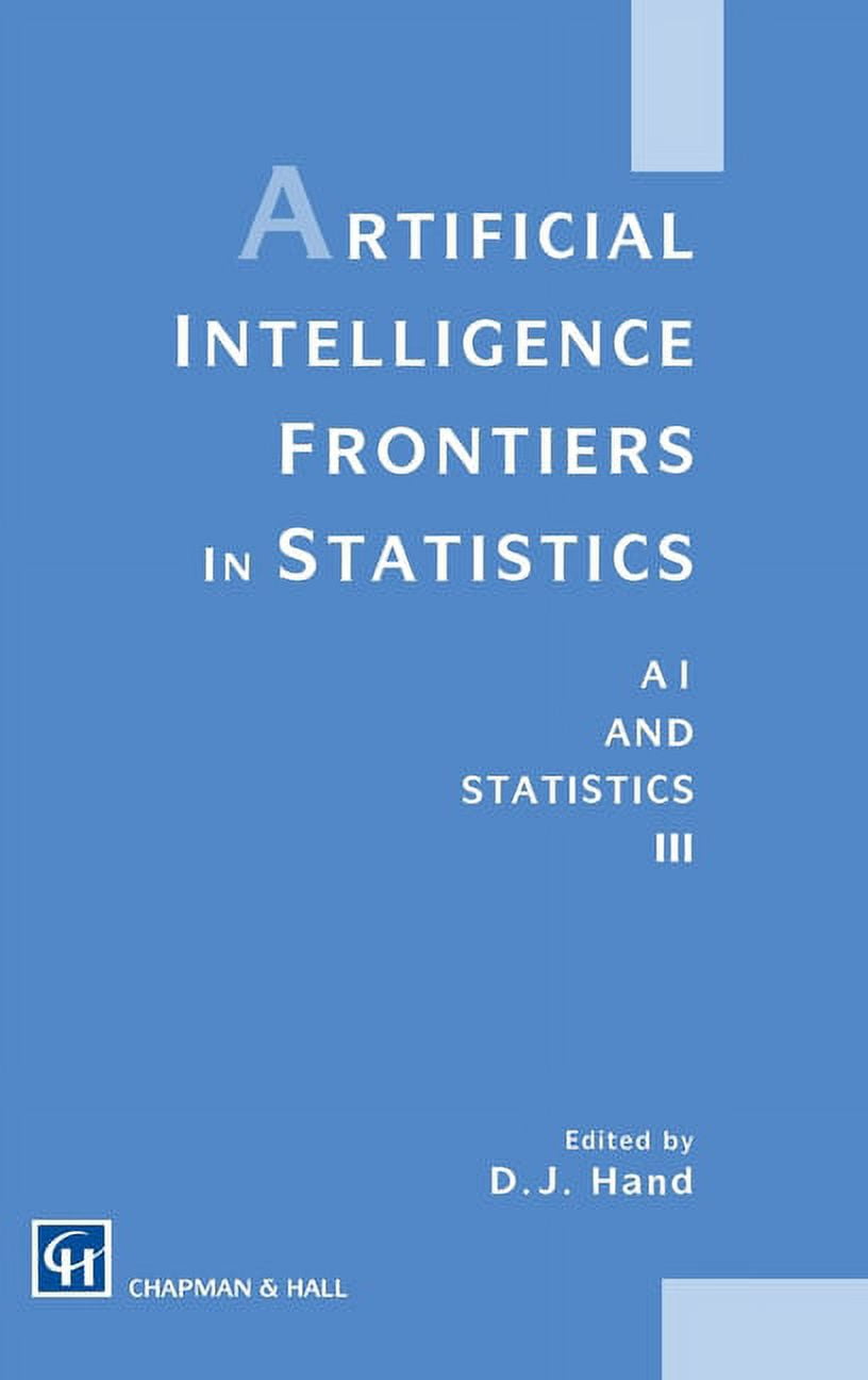 Artificial Intelligence Frontiers in Statistics: Al and Statistics III ...