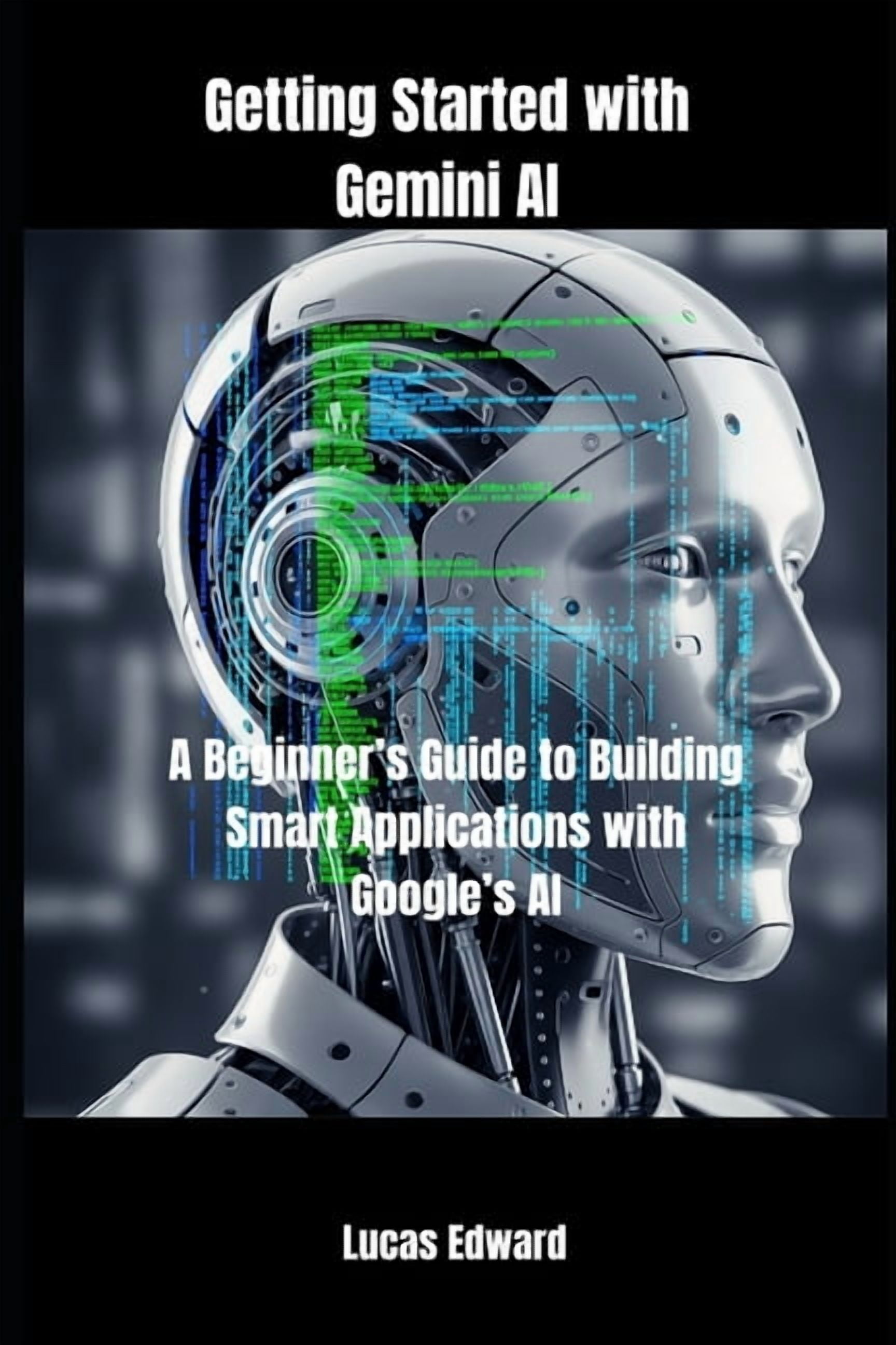 Artificial Intelligence Getting Started with Gemini AI: A Beginner's ...