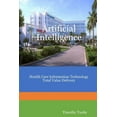 thumbnail image 1 of Artificial Intelligence Health Care Information Technology Total Value Delivery, (Paperback), 1 of 1