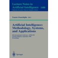 thumbnail image 1 of Artificial Intelligence: Methodology, Systems, and Applications: 8th International Conference, Aimsa'98, Sozopol, Bulgar, (Paperback), 1 of 1