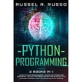 thumbnail image 1 of Python Programming: 2 books in 1: Learn Python Programming + Neural Networks for Beginners - An Easy (Paperback) by Russel R Russo, 1 of 1