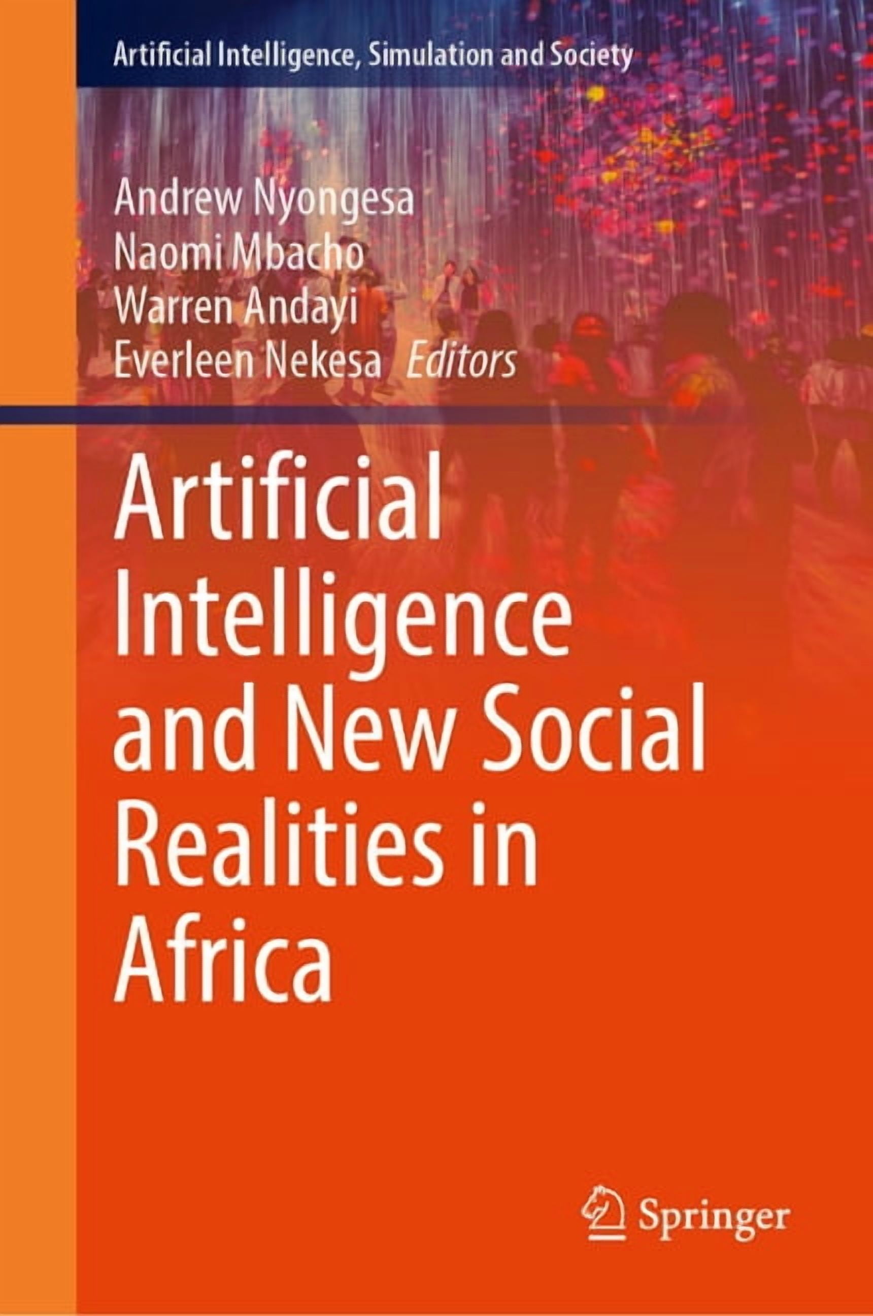 Artificial Intelligence, Simulation and Artificial Intelligence and New Social Realities in Africa, (Hardcover)