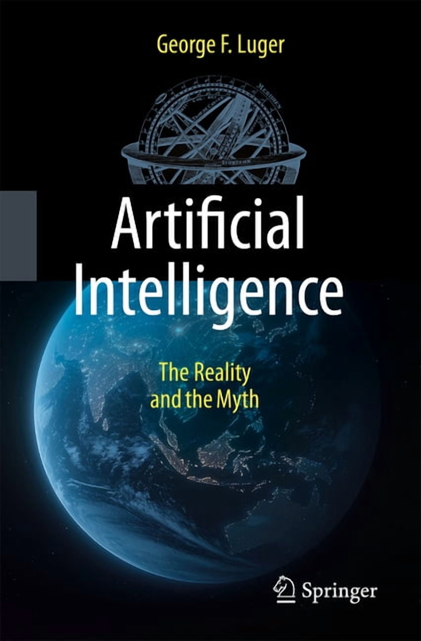 Artificial Intelligence: The Reality and the Myth, (Paperback)