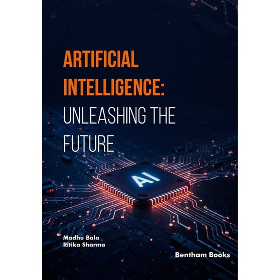 Artificial Intelligence: Unleashing the Future, (Paperback)