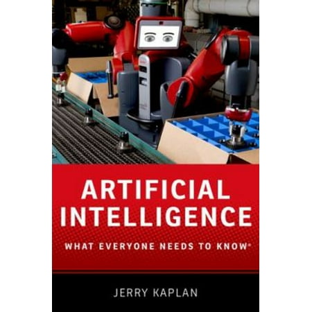 Pre-Owned Artificial Intelligence: What Everyone Needs to Know (Paperback) 0190602392 9780190602390