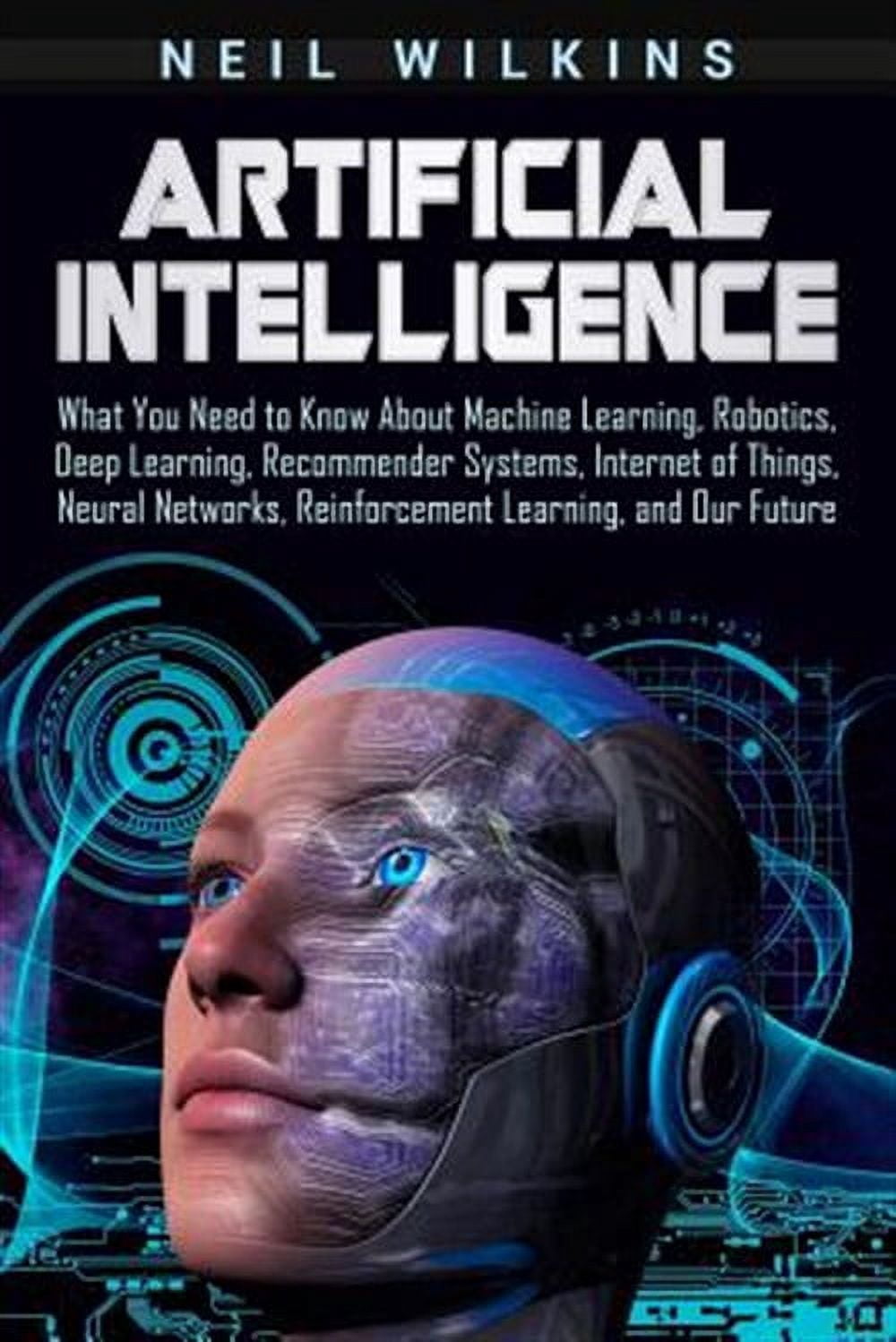 Artificial Intelligence: What You Need to Know About Machine Learning ...