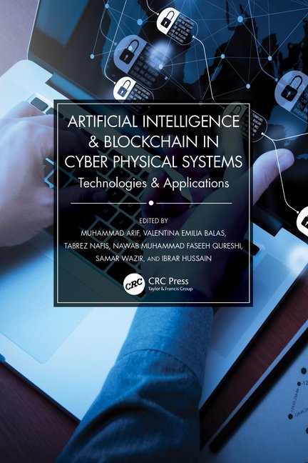 Artificial Intelligence & Blockchain in Cyber Physical Systems: Technologies & Applications, (Paperback)