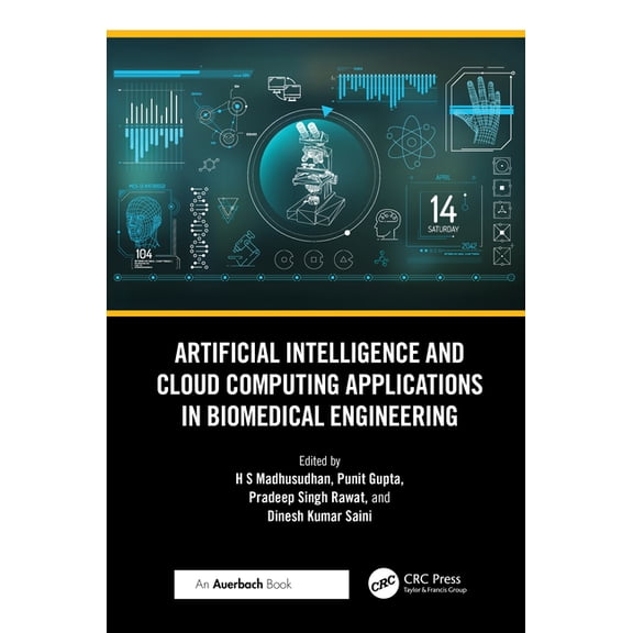Artificial Intelligence and Cloud Computing Applications in Biomedical Engineering, (Hardcover)