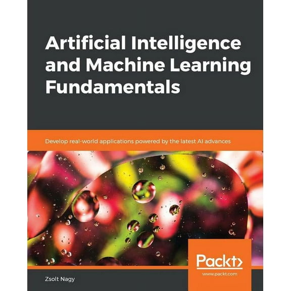 Artificial Intelligence and Machine Learning Fundamentals, (Paperback)