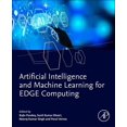 thumbnail image 1 of Artificial Intelligence and Machine Learning for Edge Computing, (Paperback), 1 of 1